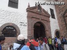 [P16] intrarea in biserica Santo Domingo, construita peste templul incas Qoricancha » foto by grecudoina
 - 
<span class="allrVoted glyphicon glyphicon-heart hidden" id="av399688"></span>
<a class="m-l-10 hidden" id="sv399688" onclick="voting_Foto_DelVot(,399688,21384)" role="button">șterge vot <span class="glyphicon glyphicon-remove"></span></a>
<a id="v9399688" class=" c-red"  onclick="voting_Foto_SetVot(399688)" role="button"><span class="glyphicon glyphicon-heart-empty"></span> <b>LIKE</b> = Votează poza</a> <img class="hidden"  id="f399688W9" src="/imagini/loader.gif" border="0" /><span class="AjErrMes hidden" id="e399688ErM"></span>